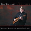 TIM WILLIAMS: Songster, Musicianer, Music Physicianer