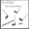 TINA PHILLIPS AND ERIC GUNNISON: Adventurous Jazz