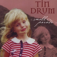 Tin Drum : Small Parade