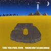 THE TIN FOIL FIVE: Forever Won't Be Long Enough