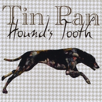 Tin Pan : Hound's Tooth