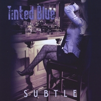 Tinted Blue : Subtle