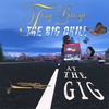 TINY BARGE & THE BIG CHILL: At the Gig