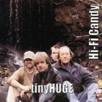 TINYHUGE: Hi-Fi Candy