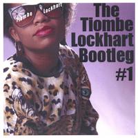 Tiombe Lockhart : The Tiombe Lockhart Bootleg #1