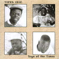 TIPPA IRIE: Sign of the Times