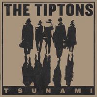 The Tiptons : Tsunami