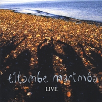 Titambe Marimba : Titambe Marimba Live