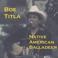BOE TITLA: Native American Balladeer