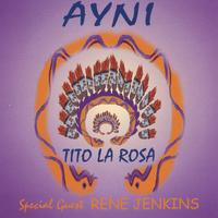 Tito La Rosa & René Jenkins : Ayni