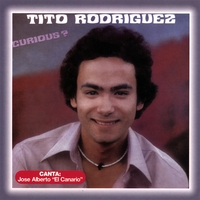 TITO RODRIGUEZ, JR.: Curious?