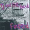 TJ AND THE BAND: Funkyard
