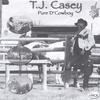 TJ CASEY: Pure "D" Cowboy