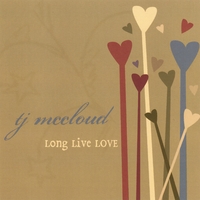 TJ McCloud (formerly of Stephen Speaks) : Long Live Love-EP