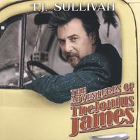 T.J. Sullivan : The Adventures of Thelonius James