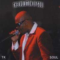 Tk Soul : The Evolution of Soul