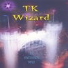TK WIZARD: By Invitation Only