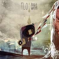 TLO : Rough Waters