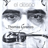 THOMAS LORENZO: El Deseo