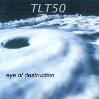 Tlt50 : eye of destruction
