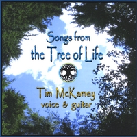 Tim McKamey : Songs From the Tree of Life