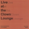 Terrence McManus/Michael Lewis/Adam Linz/JT Bates: Live at the Clown Lounge