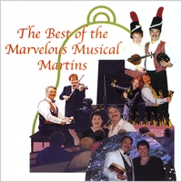 The Marvelous Musical Martins : The Best of The Marvelous Musical Martins
