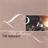 TM WRIGHT: Life Related