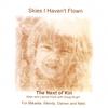THE NEXT OF KIN (ALLEN & LEONIE HUNT WITH DOUG BRIGHT): Skies I Haven't Flown
