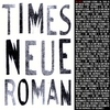 TIMES NEUE ROMAN: To Die EP