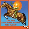 The New Snot Nosed Bastids: The New Snot Nosed Bastids Ride Again!