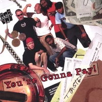TOASTERS, THE: You're Gonna Pay
