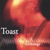 TOAST: Anthology