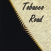 TOBACCO ROAD: Tobacco Road