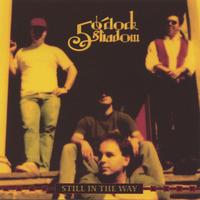 Artie Tobia : Five O'clock Shadow ~ Still in The Way