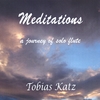 TOBIAS KATZ: Meditations / Native American flutes