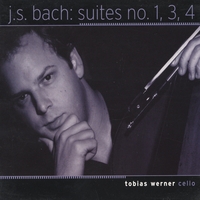 Tobias Werner : J.S. Bach: Suites No.1, 3, 4