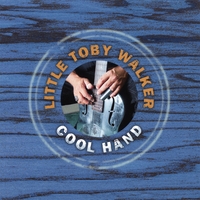 Toby Walker : Cool Hand