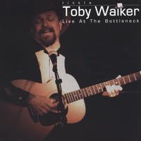TOBY WALKER: Live At The Bottleneck