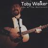 TOBY WALKER: Live At The Bottleneck