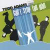 TODD ADAMS: Can't Stop the Rain