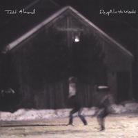 Todd Almond : Deep North Woods