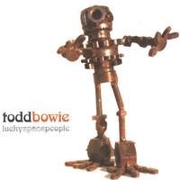 Todd Bowie : Lucky Space People