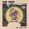 TODD BURGE: Hip About Time