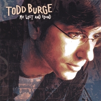 Todd Burge : My Lost and Found