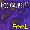 Todd Campbell: Feel