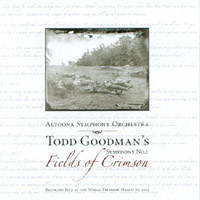 Todd Goodman : Symphony No. 1 "Fields of Crimson"