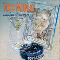 Todd Murray : Stardust & Swing