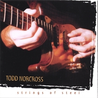 Todd Norcross : Strings of Steel