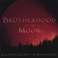 Todd Norcross : Brotherhood of the Moon